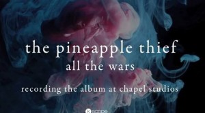 The Pineapple Thief 'All The Wars'